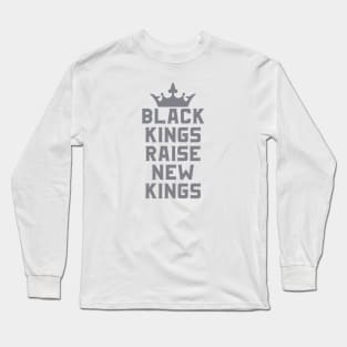 Black Kings Raise New Kings | African American | Afrocentric Long Sleeve T-Shirt